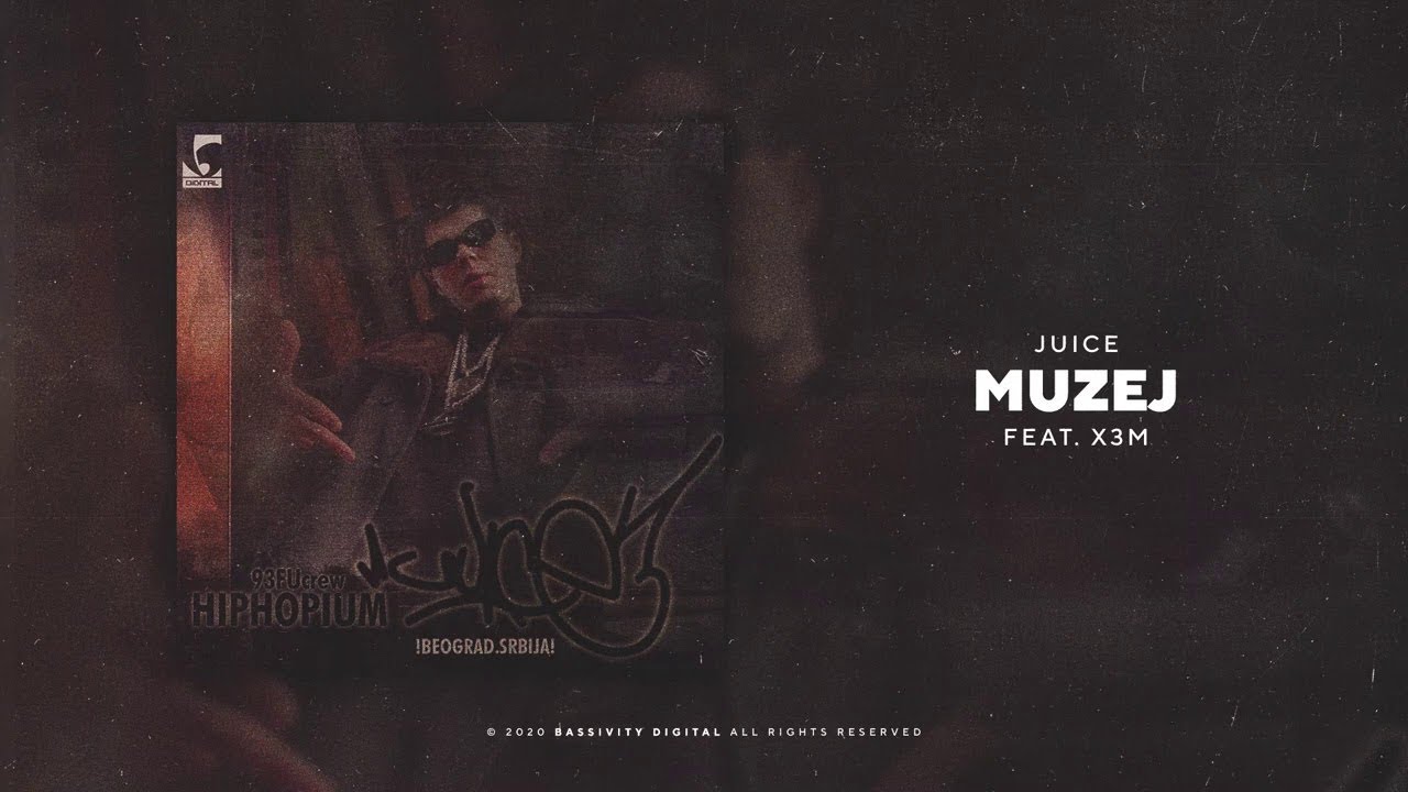 Juice - Muzej (feat. X3M)