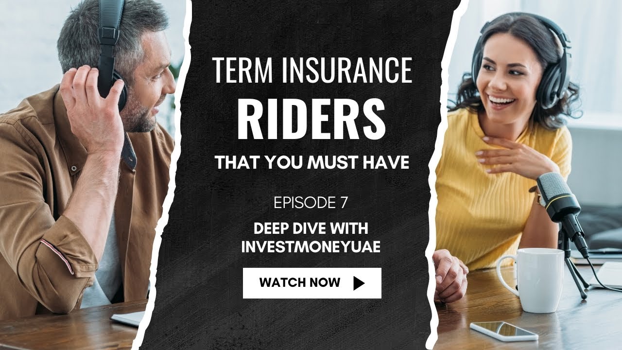 Term Life Insurance Riders EXPLAINED | Where to buy Term Insurance UAE or Outside?