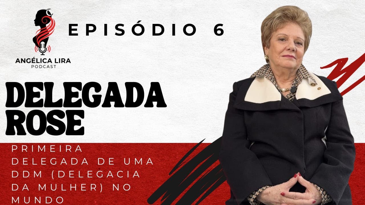 Episódio 6 -Primeira Mulher numa DDM. Delegada Rose.Primeira (Delegada de Defesa da Mulher) no Mundo