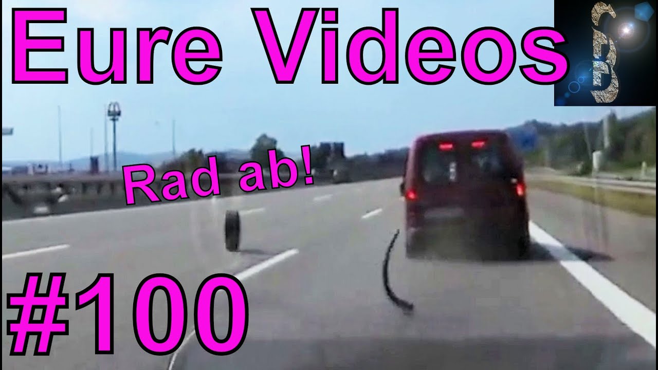 Eure Videos #100 - Eure Dashcamvideoeinsendungen #Dashcam