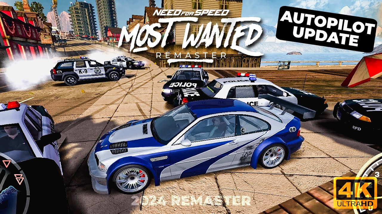 Need For Speed MOST WANTED 2024 REMASTER AUTOPILOT UPDATE