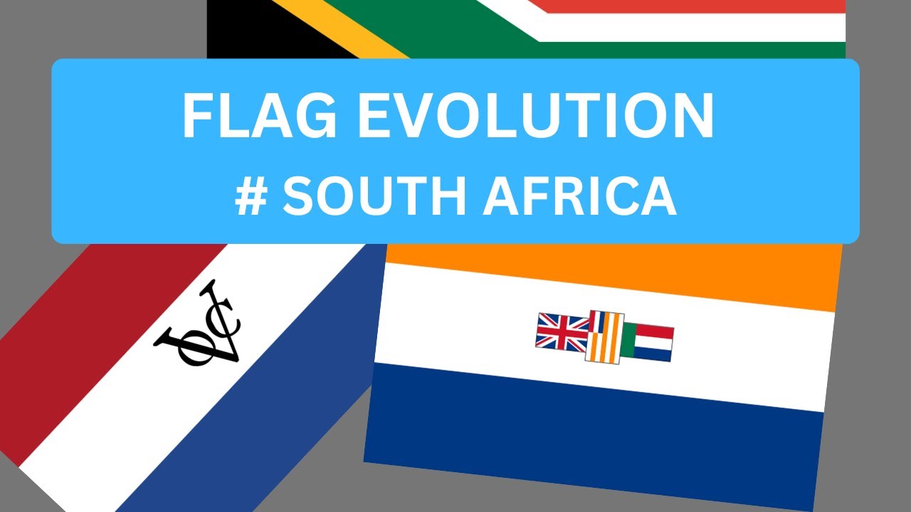 SOUTH AFRICA FLAG EVOLUTION SINCE 1652