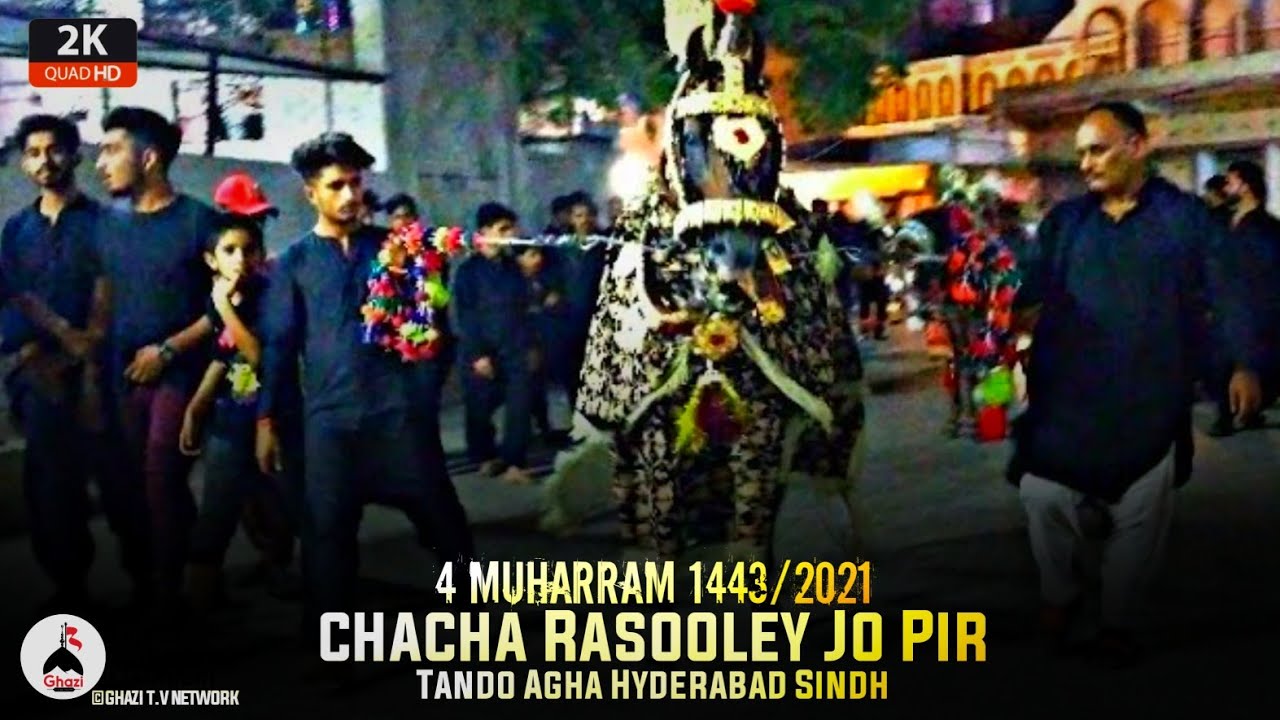 Chacha Rasooley Jo Pir | 4 Muharram 2021-1443 | Tando Agha Hyderabad Sindh