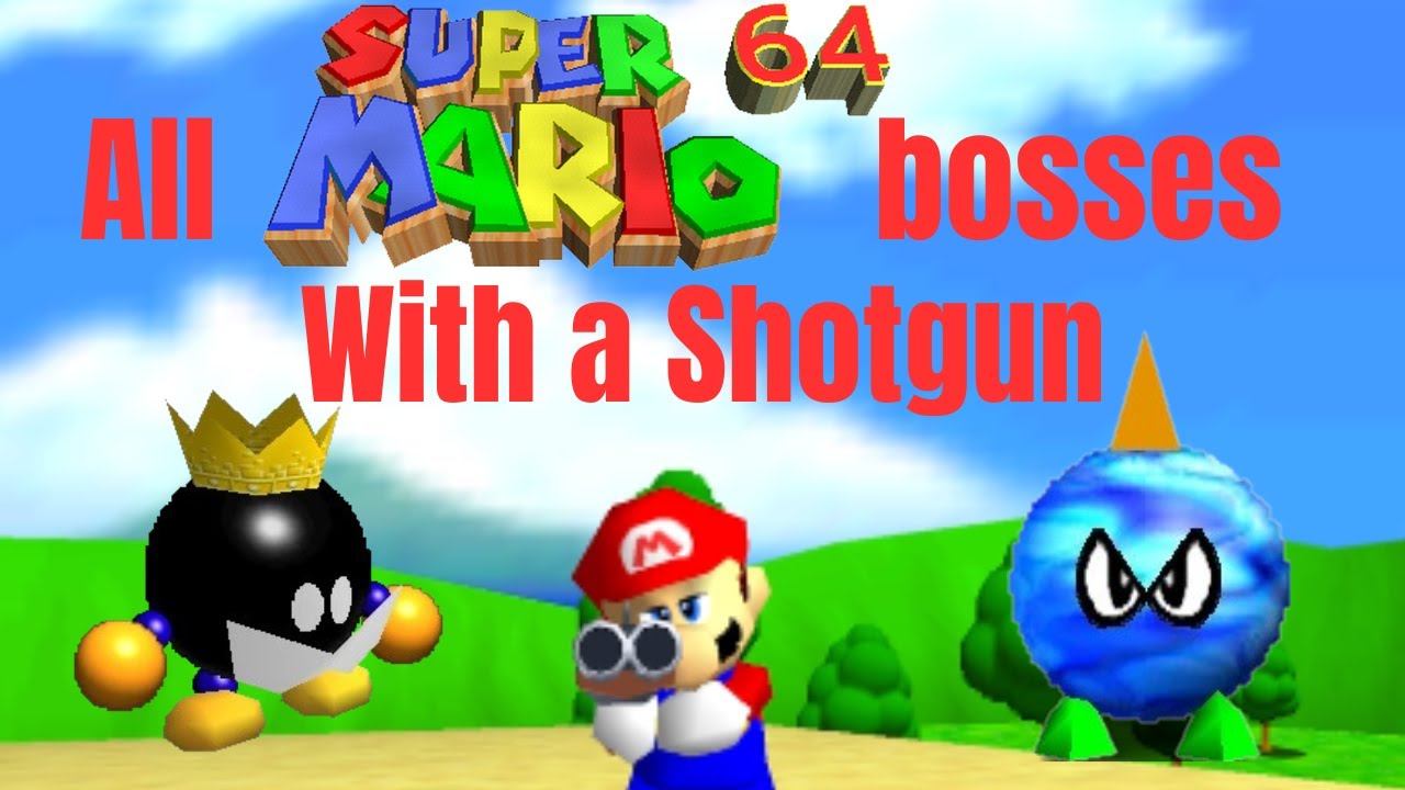 All Super Mario 64 Bosses With a SHOTGUN