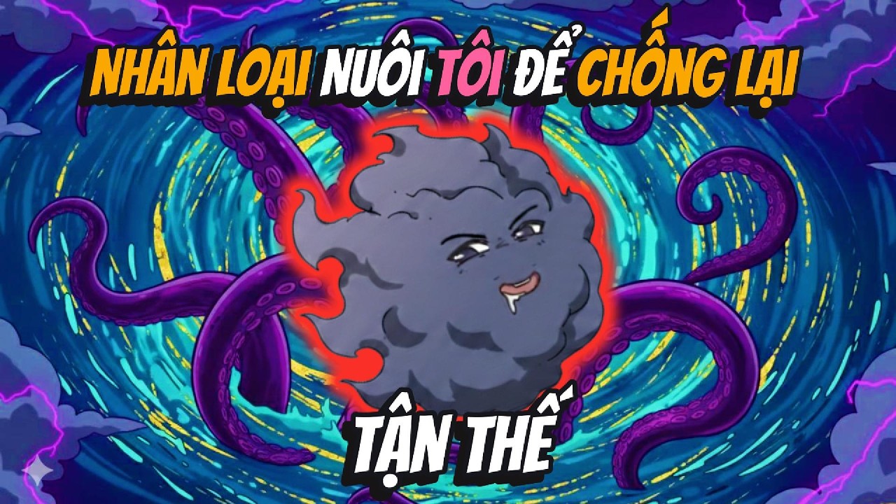 Nhân Loại Nuôi Tôi Để Chống Lại Tận Thế | AVGsub