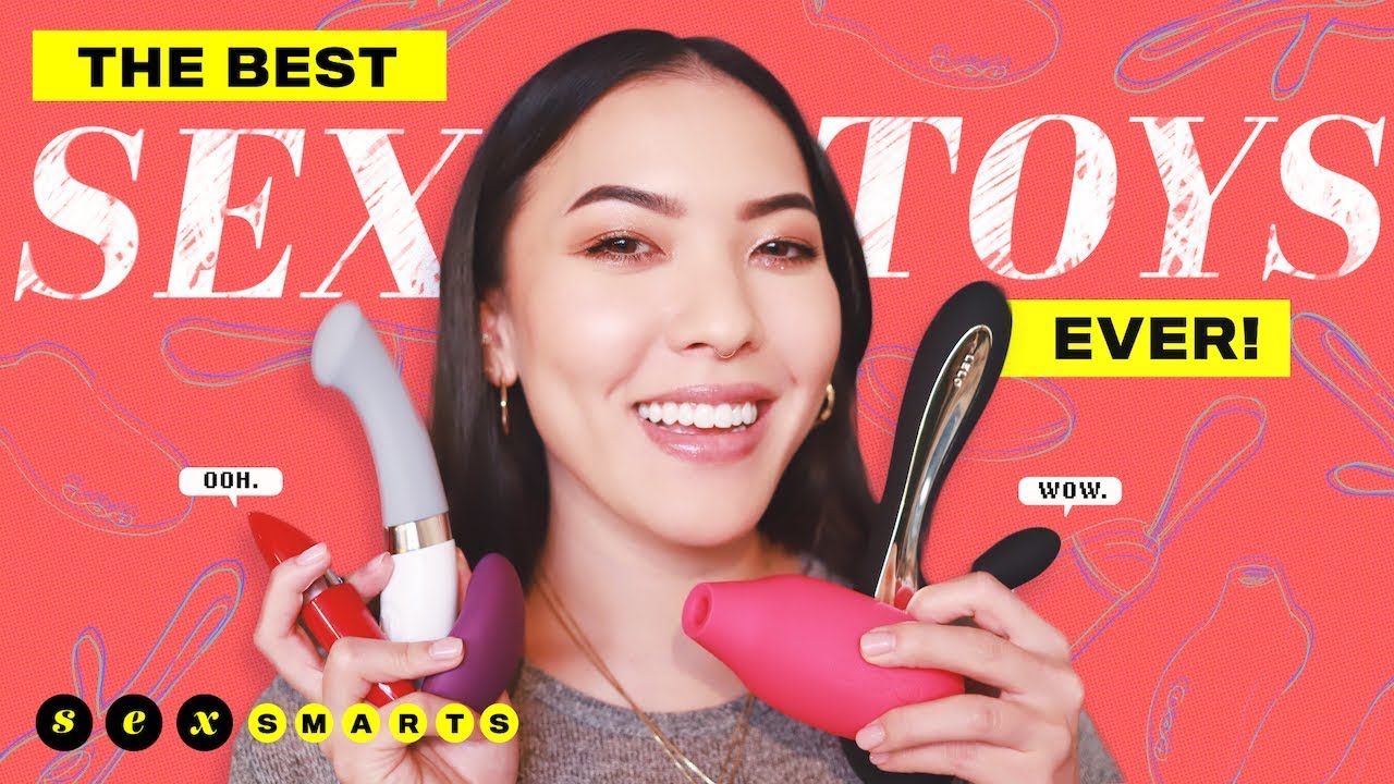 The BEST Sex Toys EVER! | Sex Smarts Ep. 6
