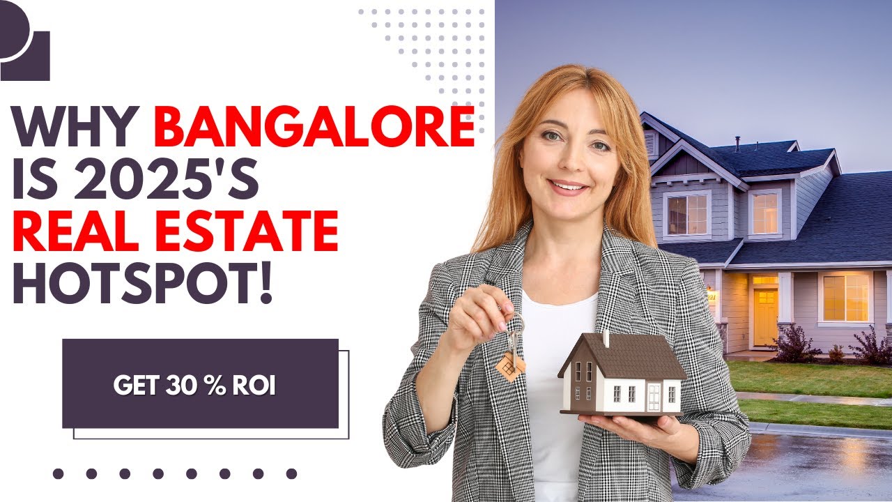 Why Bangalore is 2025's Real Estate Hotspot! | 99 Propertis