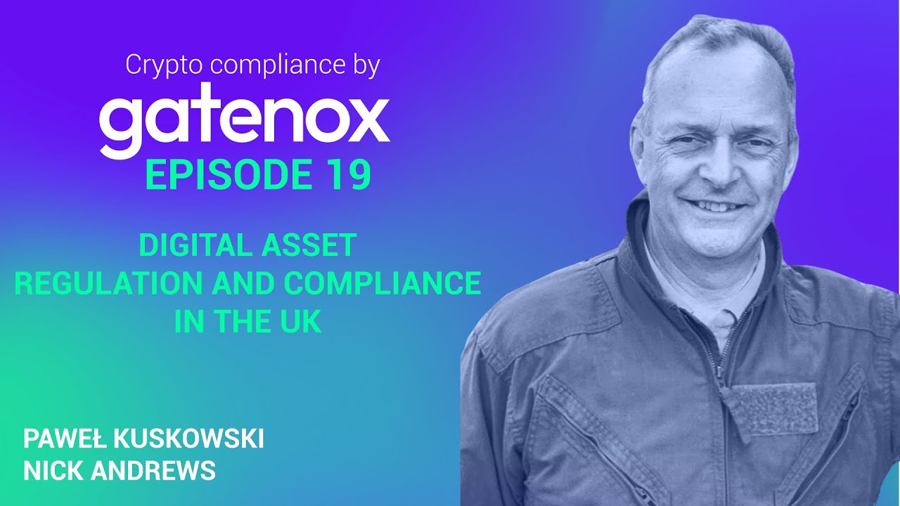 Digital asset regulation and compliance in the UK
