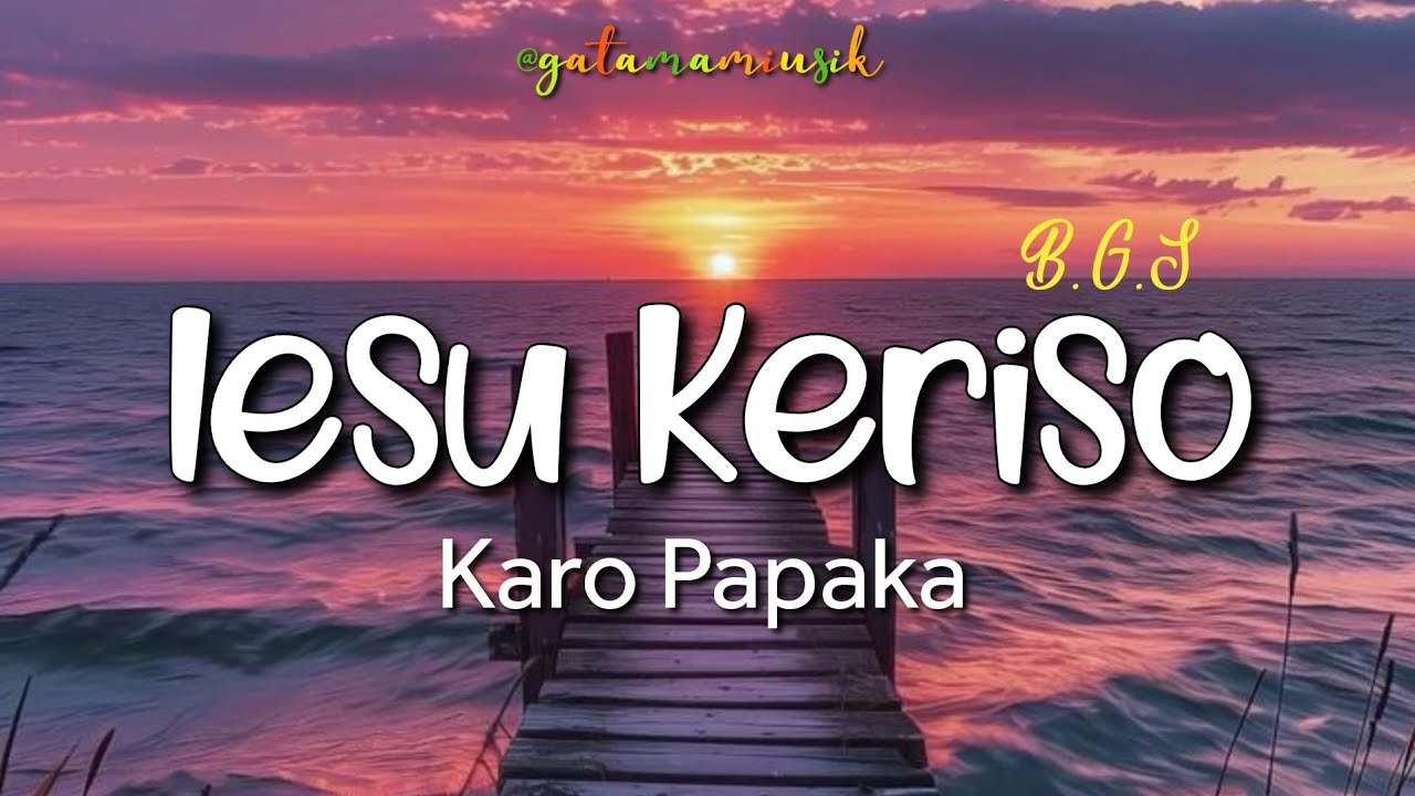 Iesu Keriso- Karo Papaka