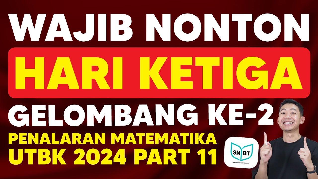 BOCORAN SOAL UTBK 2024 GELOMBANG 2 HARI KETIGA