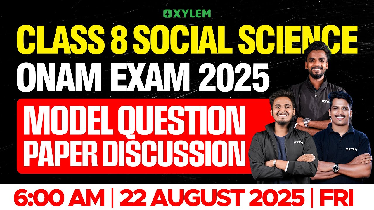 Class 8 Onam Exam 2025 | Social Science : Model Question Paper Discussion | Xylem Class 8