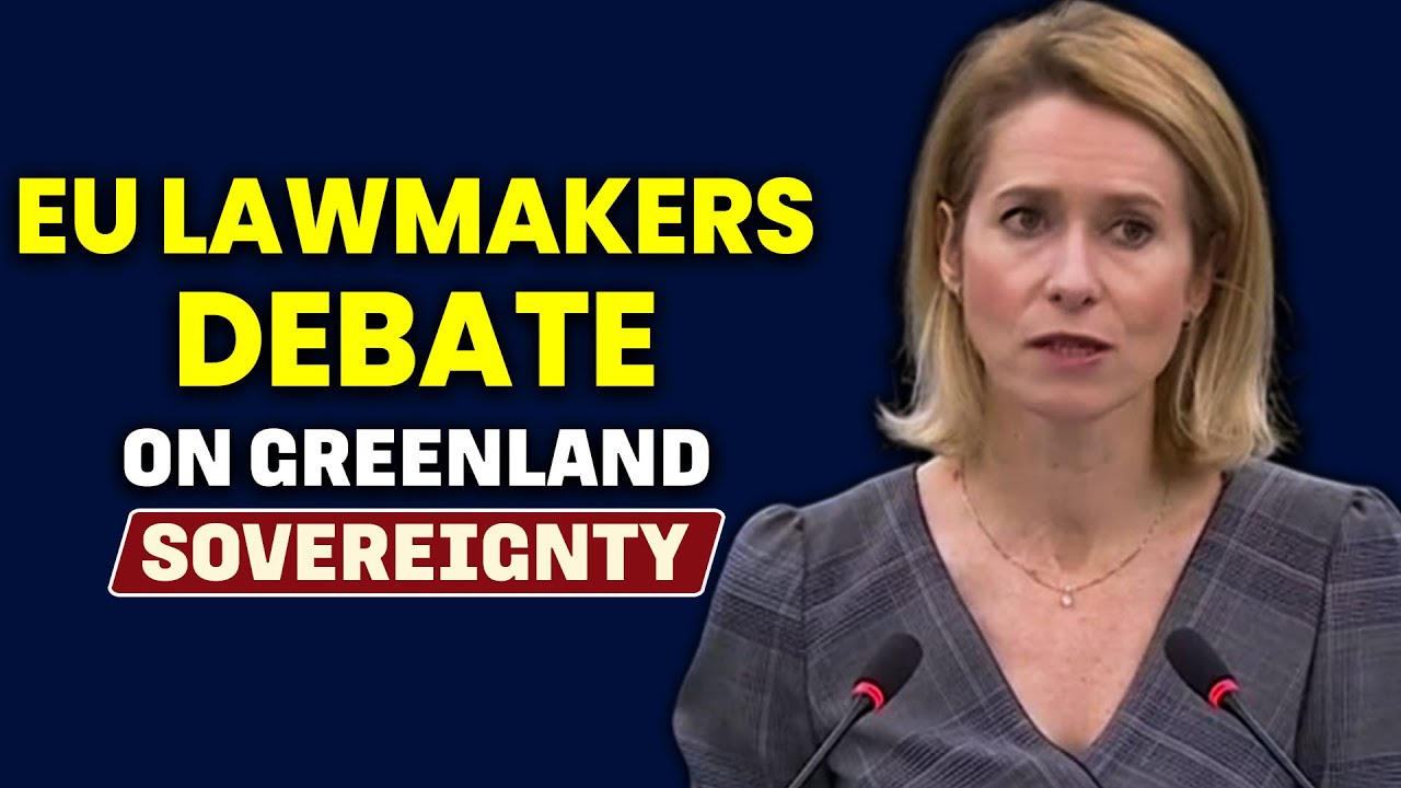 LIVE: Kallas and EU lawmakers debate Greenland sovereignty in parliament amid Trump's threats