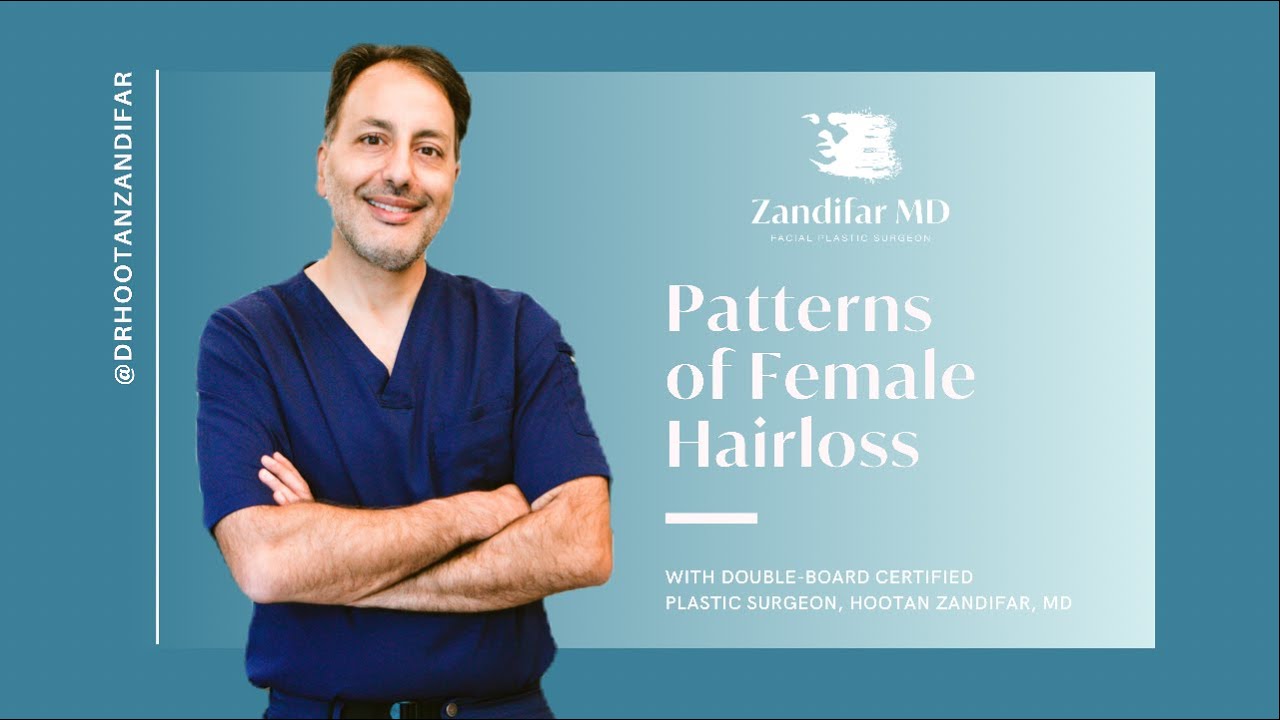 Top 5 Signs You May be Experiencing Hairloss as a Female with Dr. Hootan Zandifar