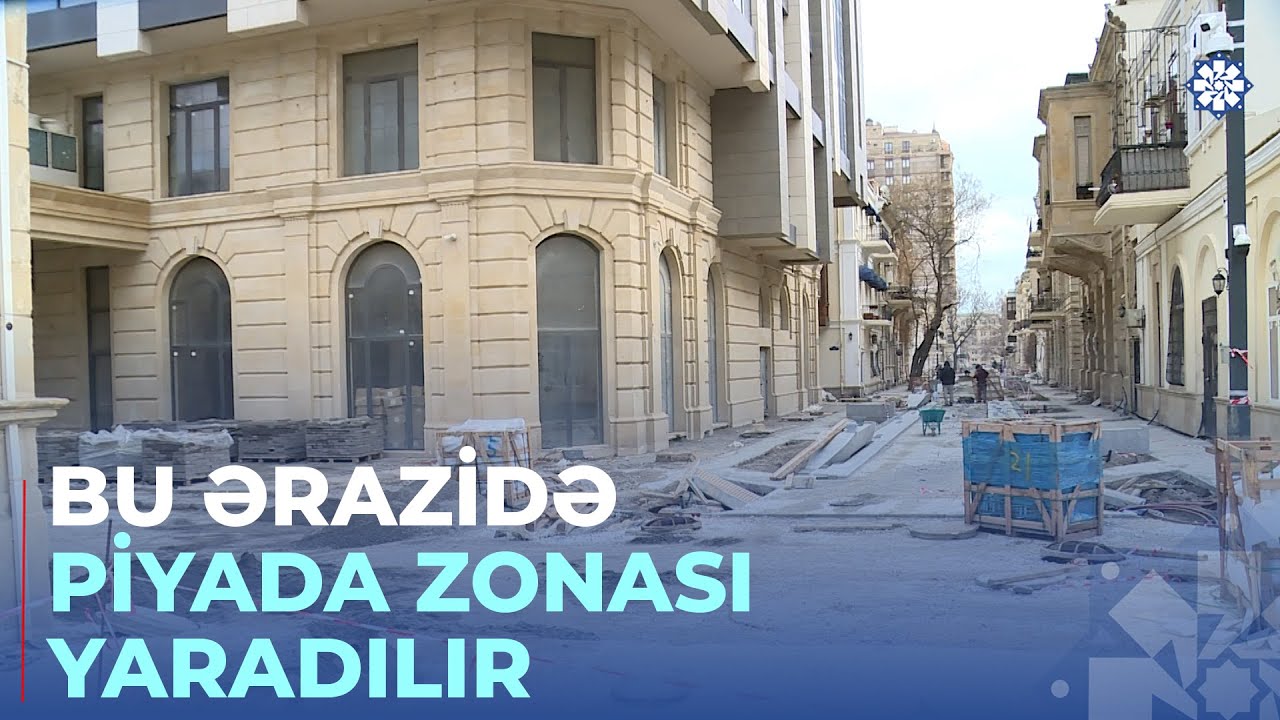 Piyadalaşan Bakı...
