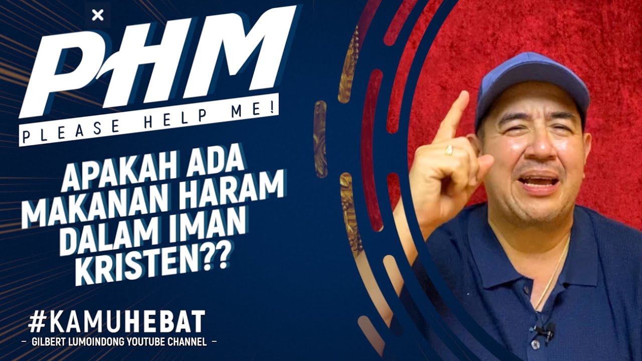 #PHM: APAKAH ADA MAKANAN HARAM DALAM IMAN KRISTEN??
