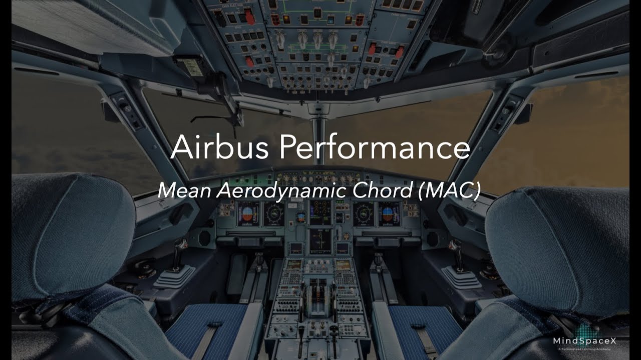 Airbus Performance - Mean Aerodynamic Chord (MAC)
