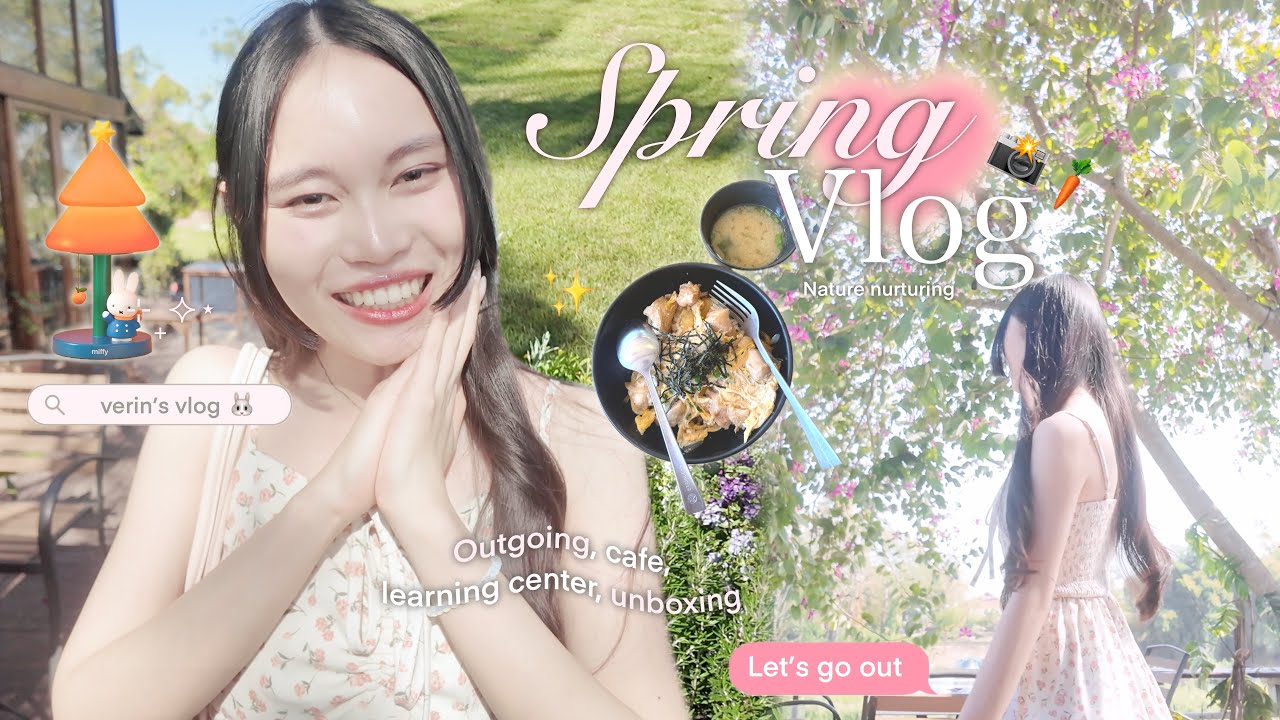 Spring Vlog 🌸  สร้างใบไม้ผลิแบบสดใสสไตล์ cafe girl, สัมผัสธรรมชาติ, เที่ยวศูนย์การเรียนรู้น่าน