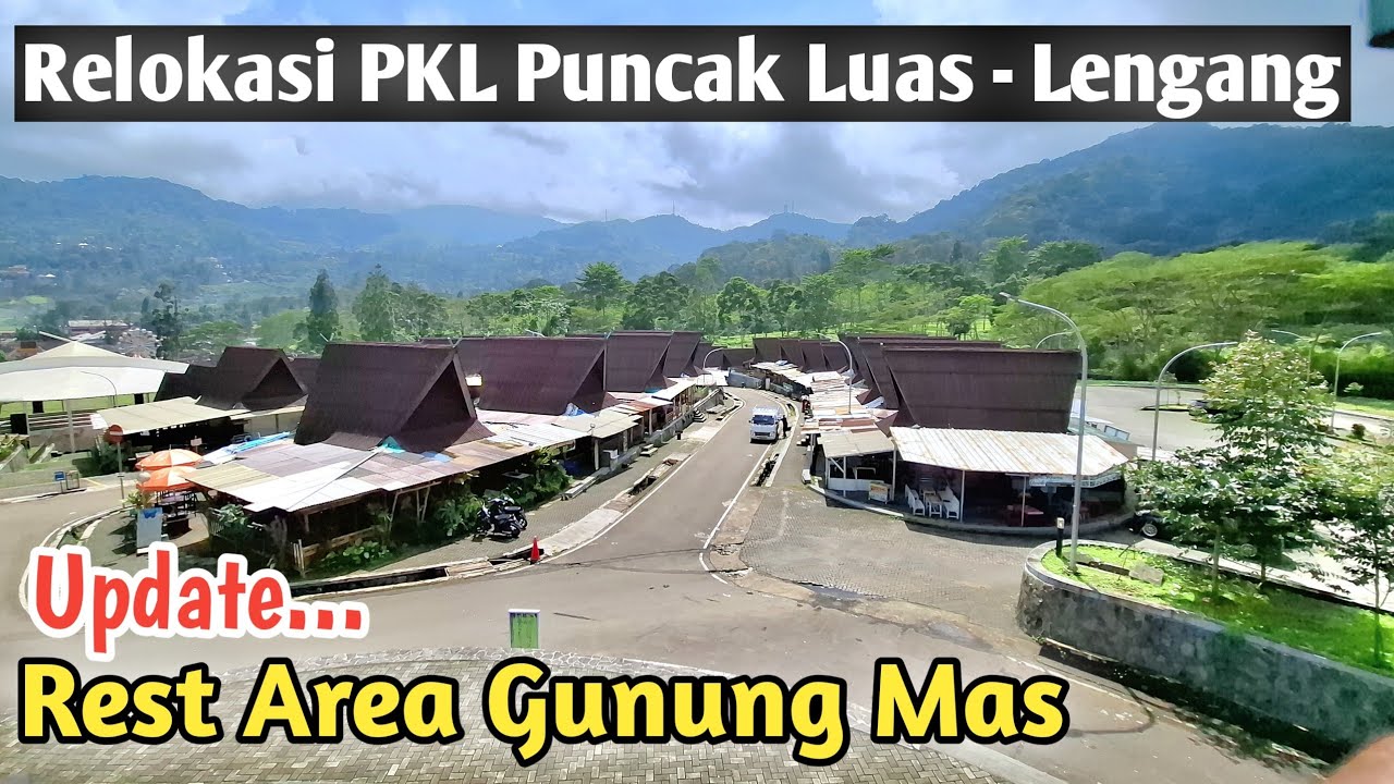 Relokasi PKL Puncak Rest Area Gunung Mas - Seperti ini Kondisinya Sekarang