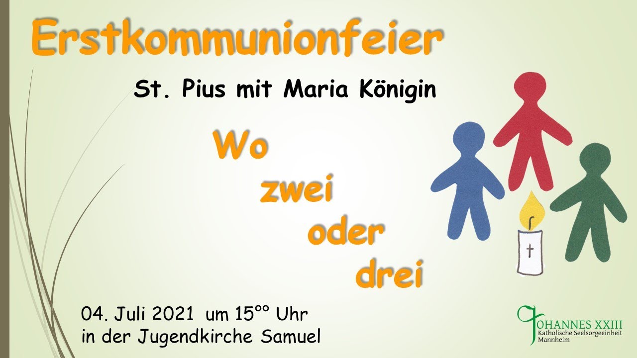 Erstkommunion 2021 St. Pius und Maria Königin Mannheim