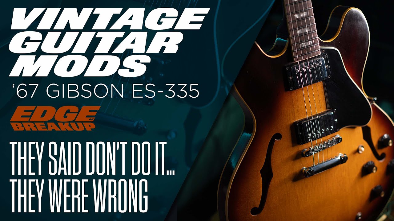 Best Vintage Guitar Mods! — '67 Gibson ES-335 Gets Stainless Steel Re-Fret & Emerson Treble Bleeds