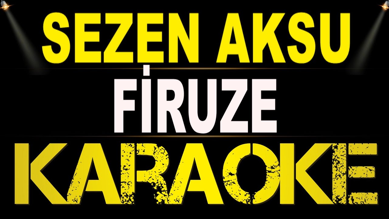 Sezen Aksu - Firuze/ Karaoke / Md Altyapı / Cover / Lyrics / HQ