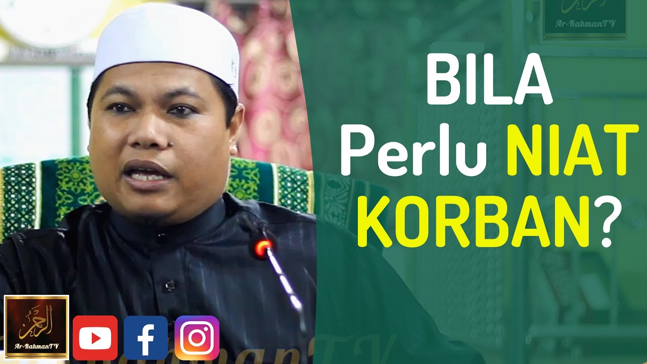 Ustaz Dr Akli Ahmad - BILA Perlu NIAT KORBAN?