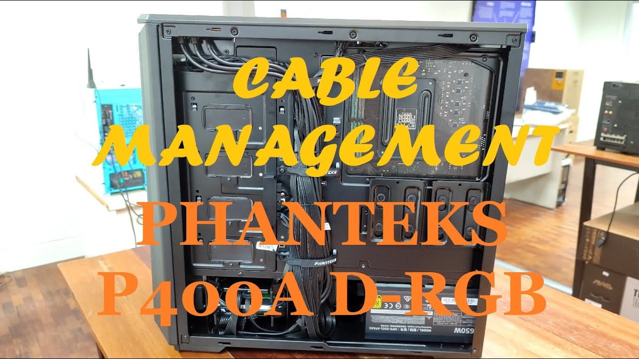 Cable Management using Phanteks P400A DIGITAL RGB (Time-lapse) | PCCM-9