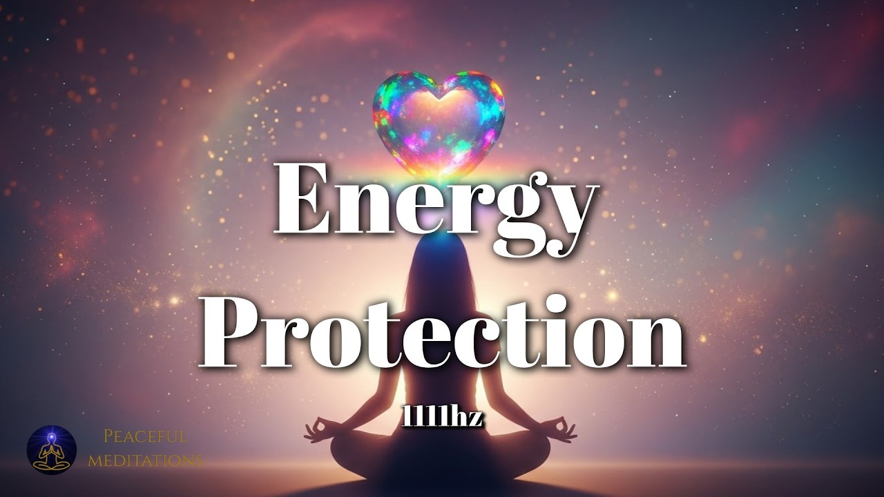 Energy Protection for Empaths 🙏 1111Hz Healing Frequency | Emotional & Spiritual Shielding