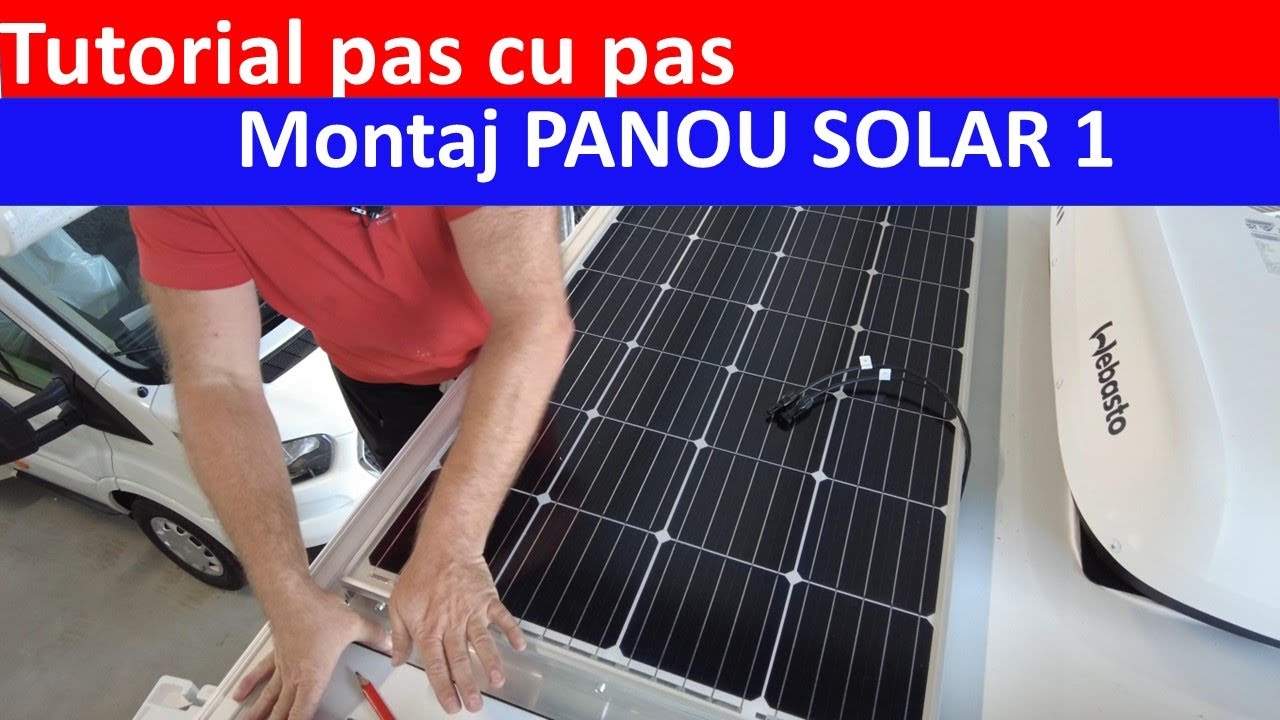 Cum se monteaza un panou solar pe rulota - partea 1