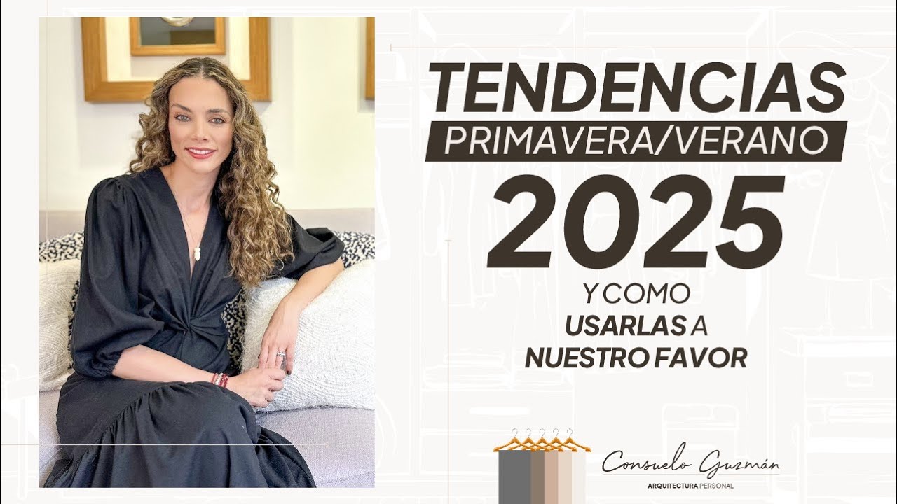 Tendencias 2025. Y como usarlas a nuestro favor | Consuelo Guzmán | Arquitectura Personal