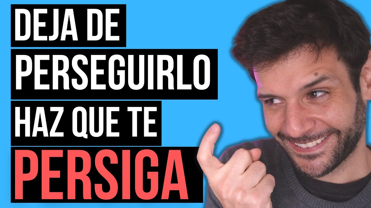 DEJA DE PERSEGUIRLO Y HAZ QUE TE PERSIGA YA MISMO | JORGE ESPINOSA