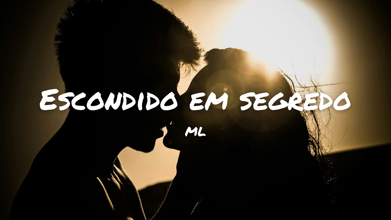 ML - Escondido em segredo (Lyric Video)