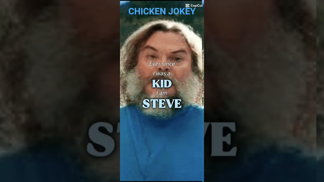 Chicken jockey, I am Stevenever in the pale