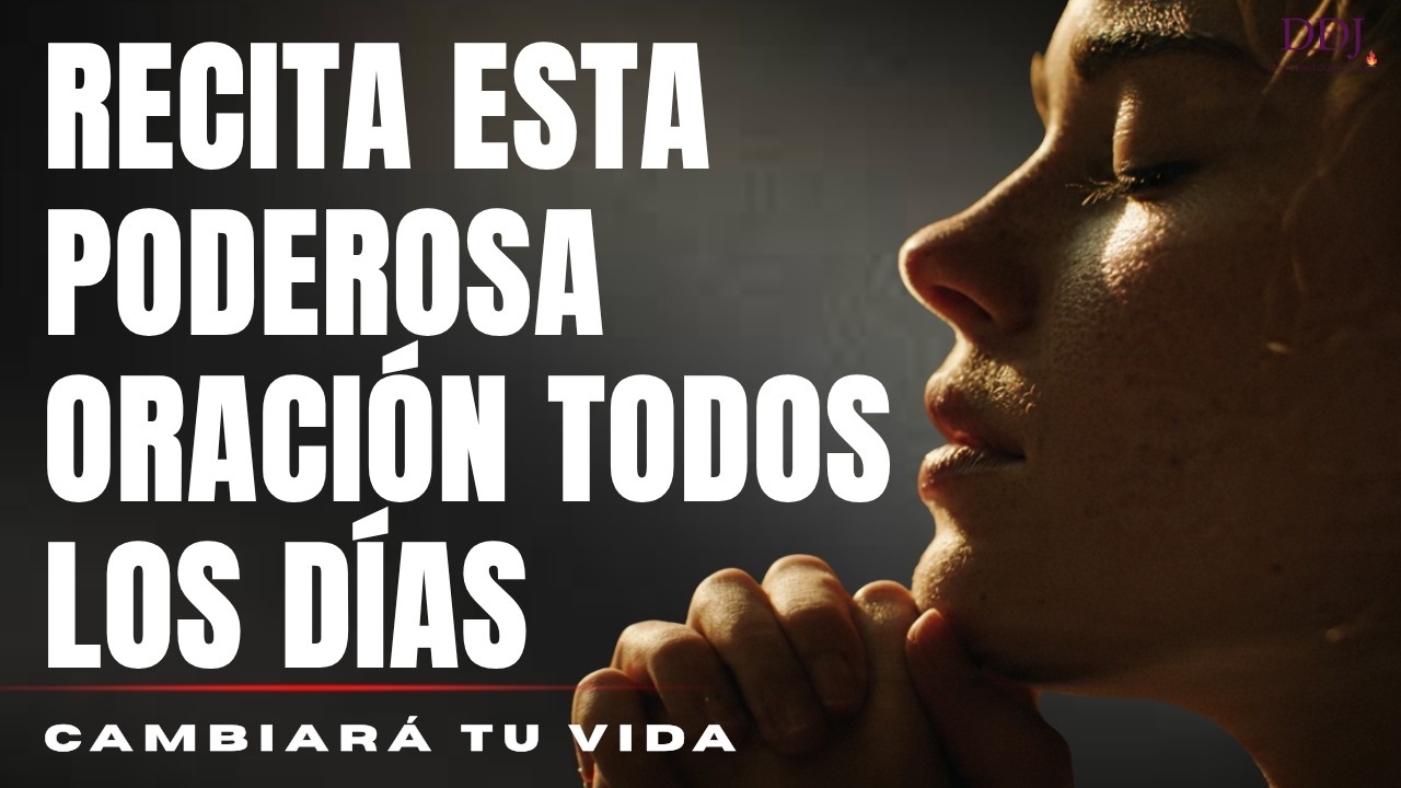 Recita esta oración TODOS los días para recibir las bendiciones de Dios | Poderosa oración diaria