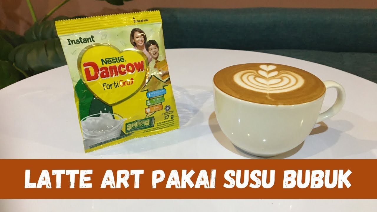 LATTE ART PAKAI SUSU BUBUK DANCOW, VISUAL & SENSORY?