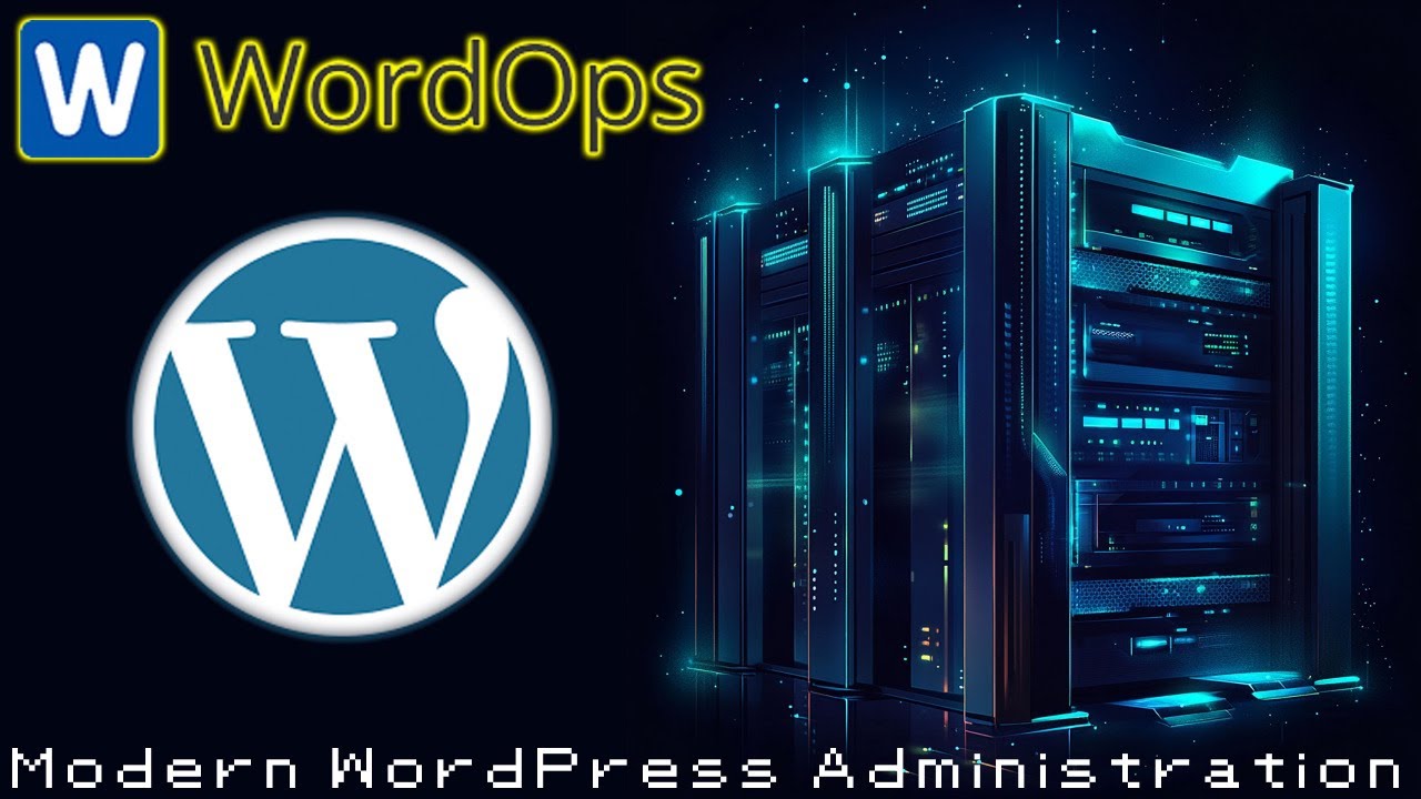 Intro to WordOps – Modern WordPress Administration