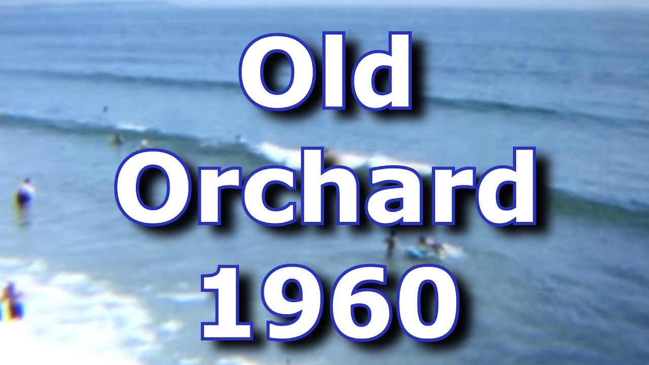 Old Orchard 1960