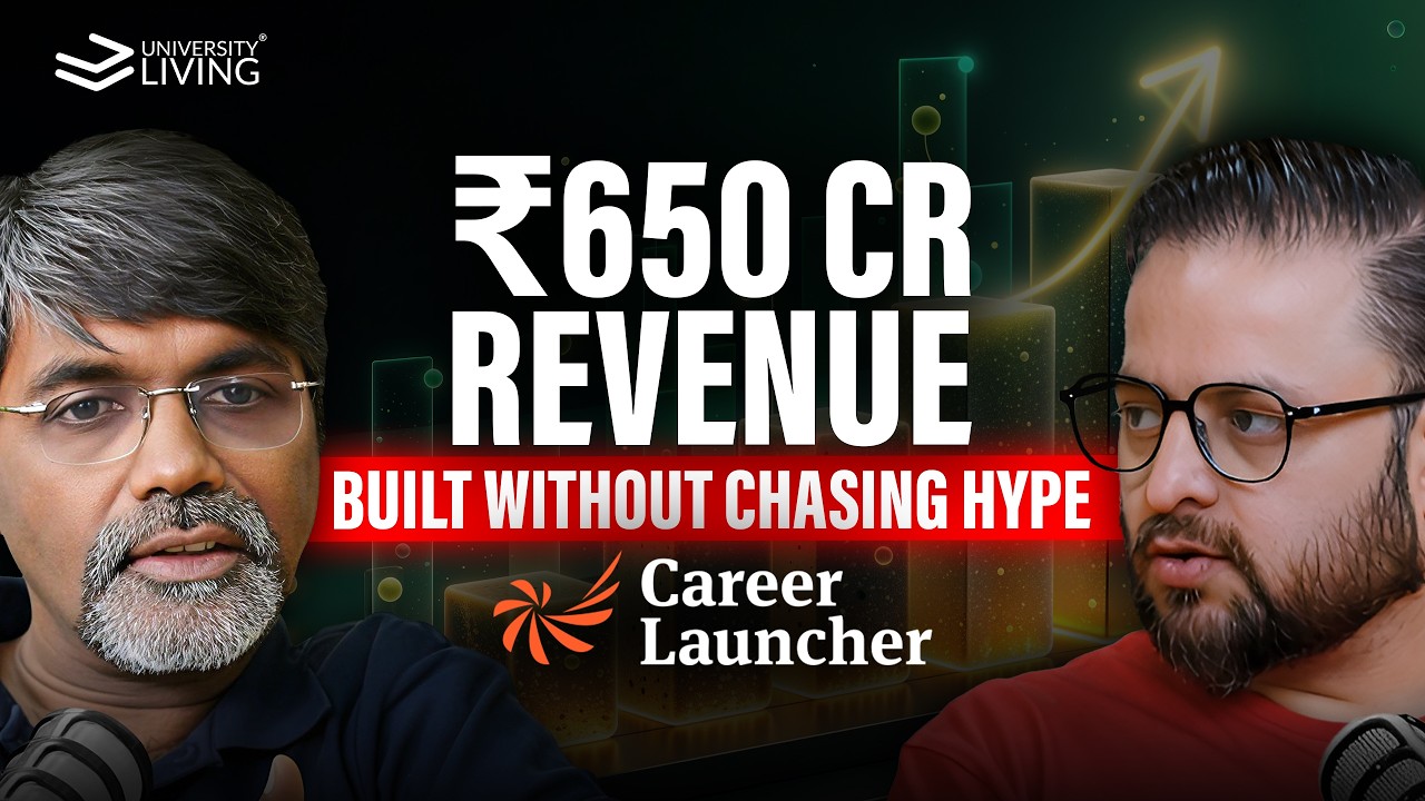 ₹650 Cr Revenue, Zero Shortcuts: How Real Businesses Are Built| Career Launcher Story|The Living Pod