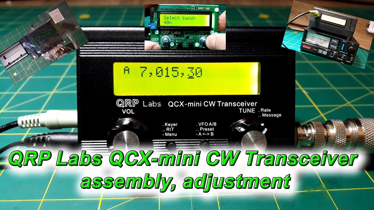 QRP Labs QCX mini CW Transceiver assembly, adjustment