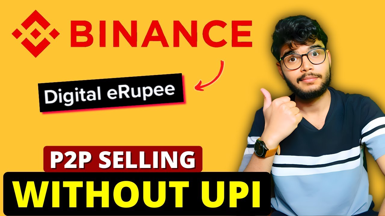 How to Sell USDT in Binance Using Digital eRupee — No UPI or Bank Details | Binance P2P Selling