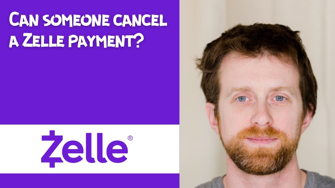 Can someone cancel a Zelle payment