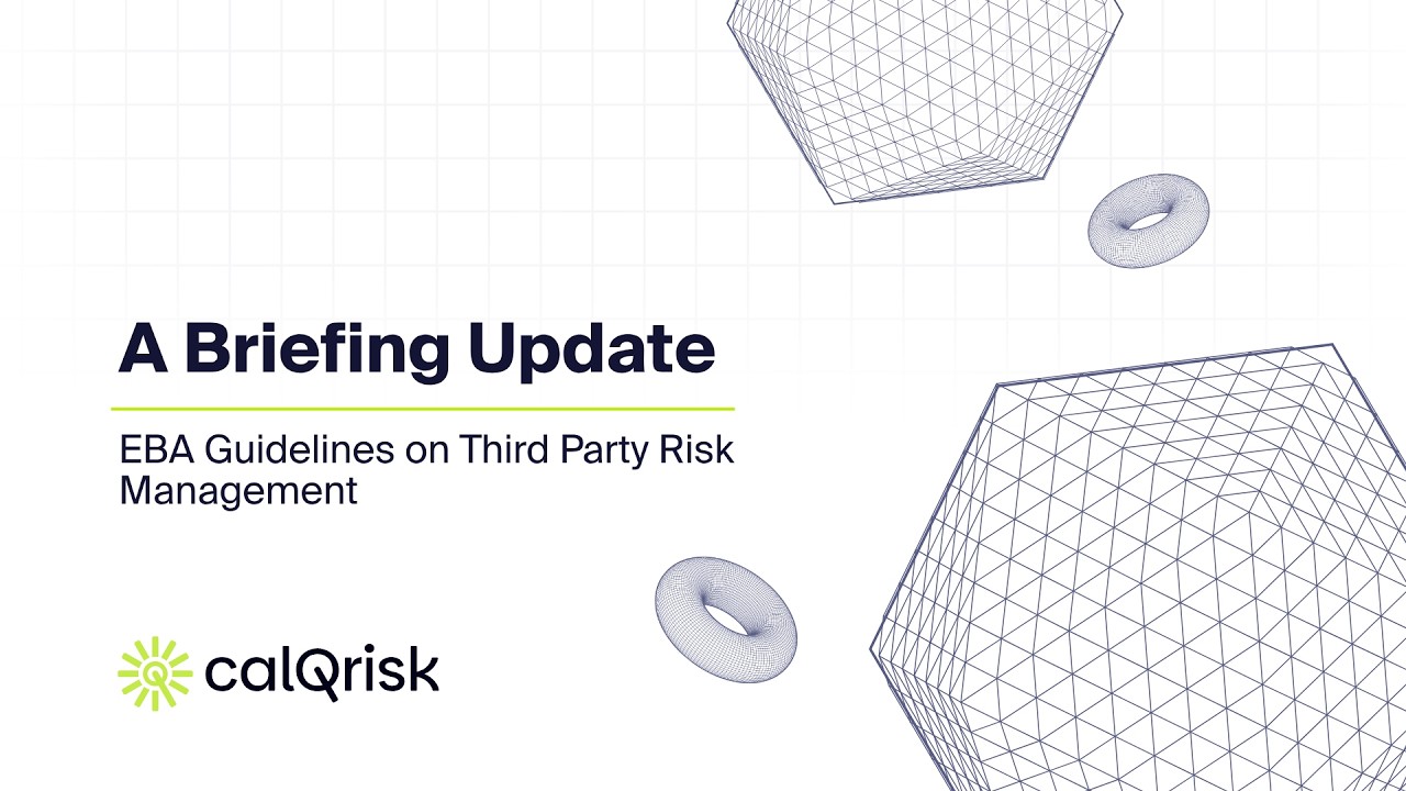 A Briefing Update - EBA Guidelines on Third Party Risk Management
