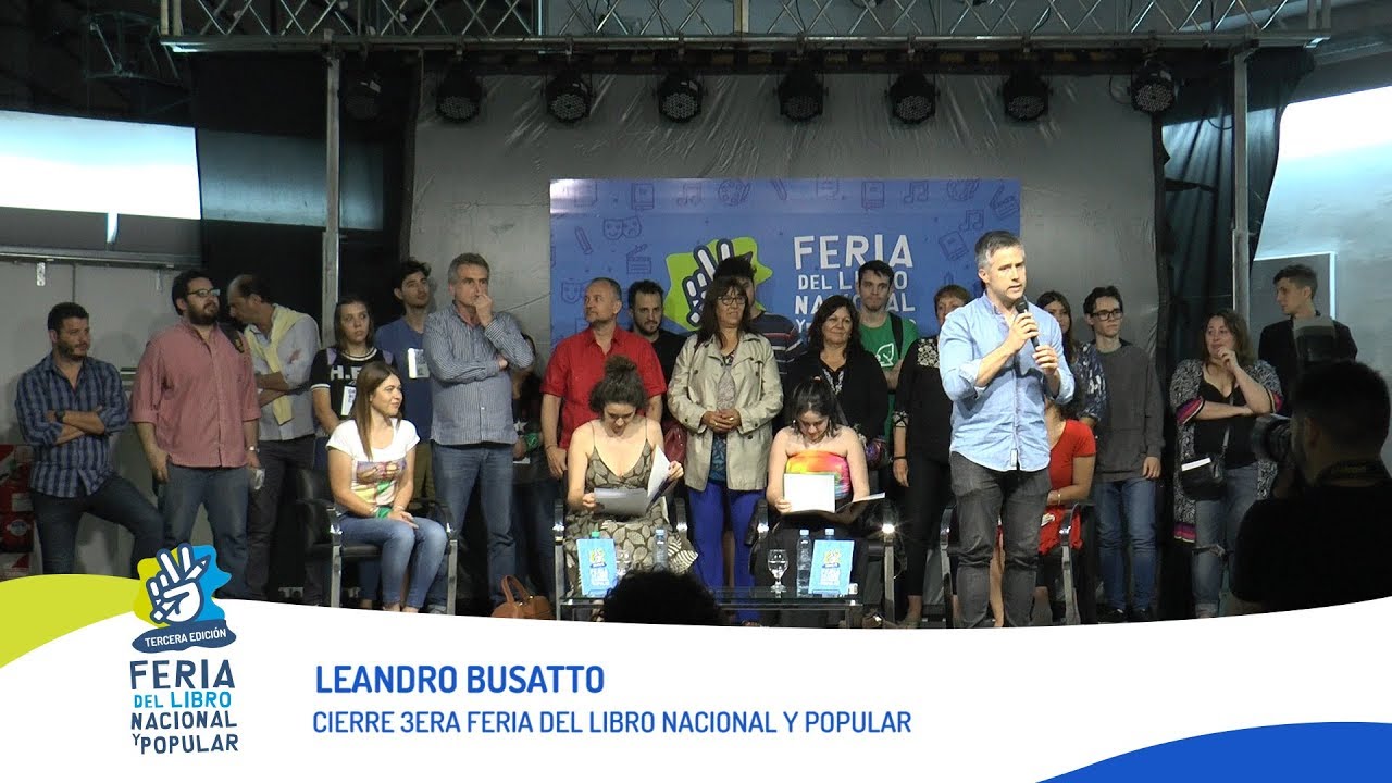 Leandro Busatto y Agustín Rossi - Cierre de la 3era Feria del Libro Nacional y Popular
