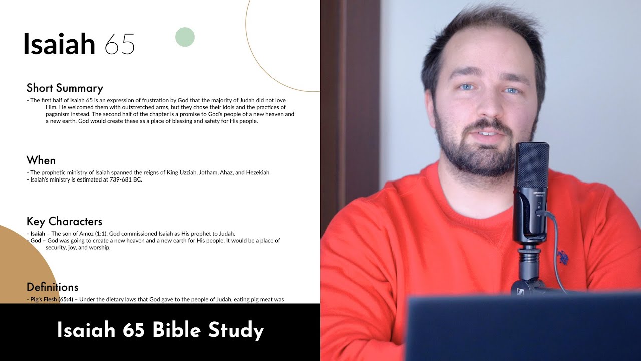 Isaiah 65 - Bible Study, Explanation, and Application