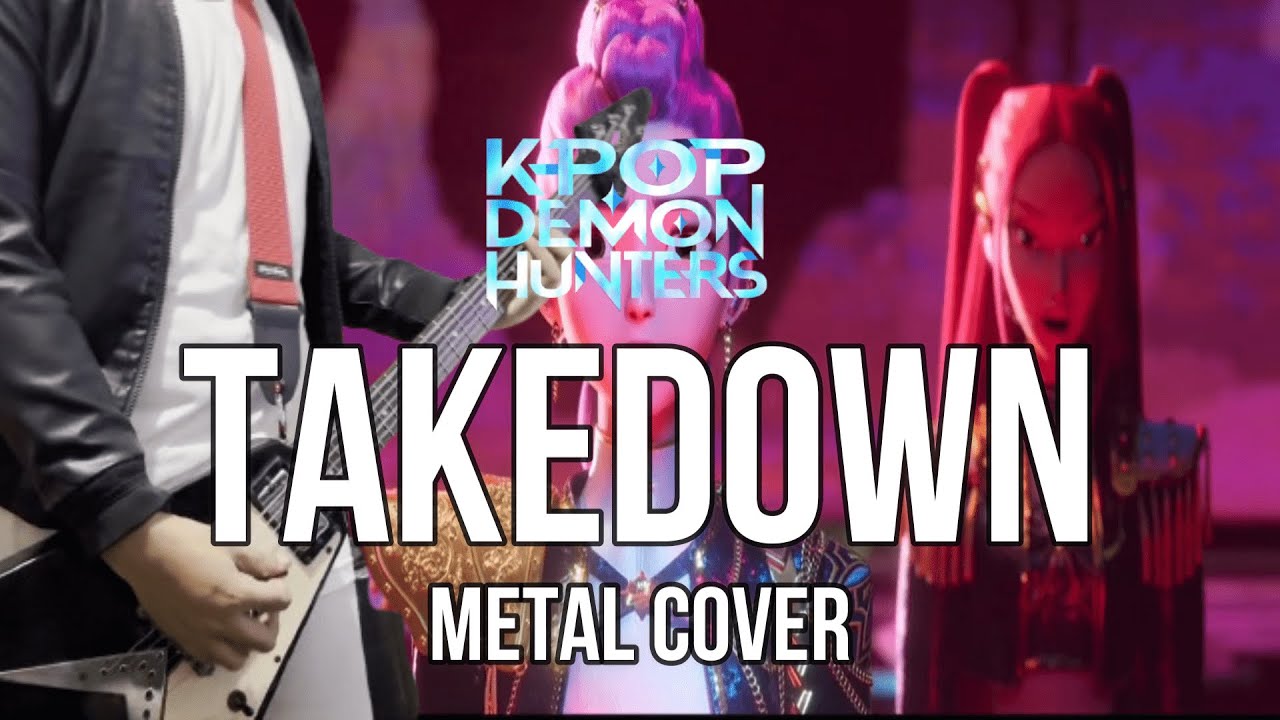 Takedown - HUNTRIX/HUNTR/X {METAL COVER} - KPop Demon Hunters