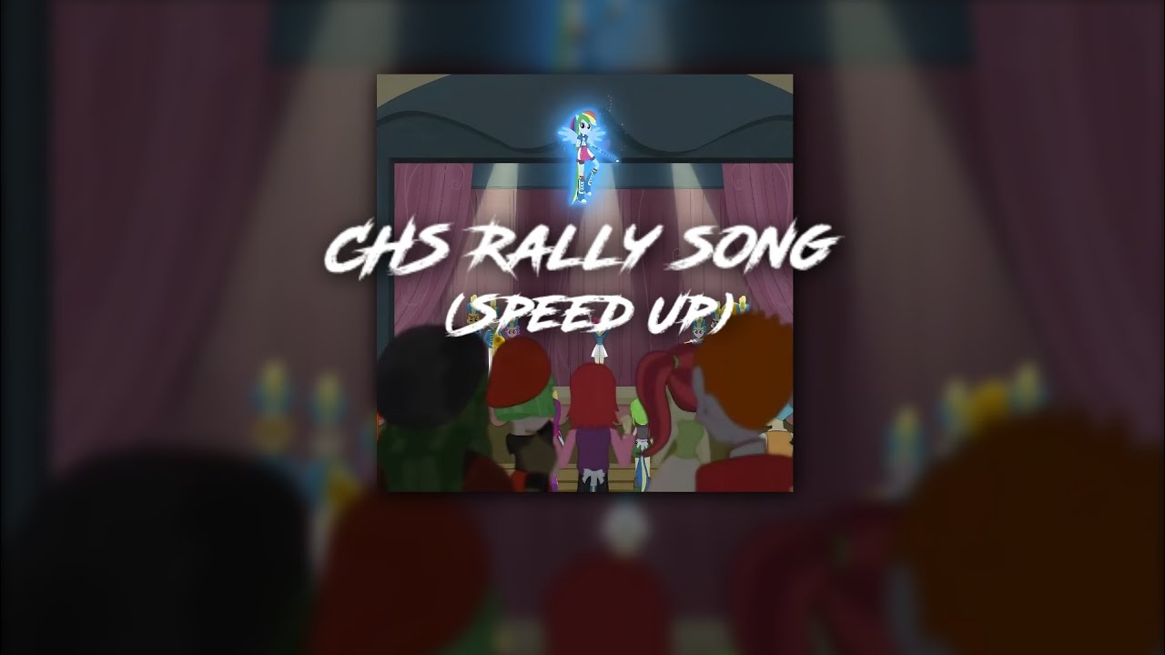 CHS Rally song (Speed Up)
