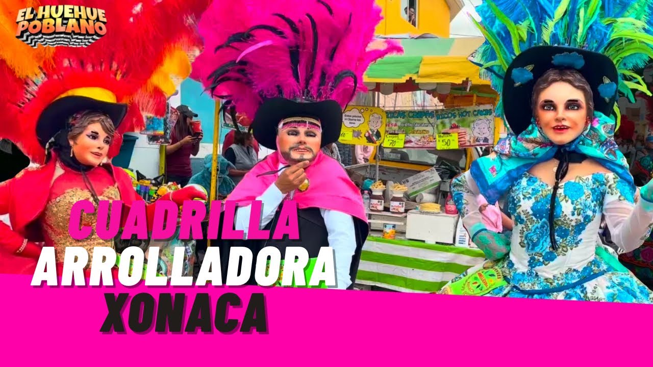 HUEHUES 2026 CUADRILLA ARROLLADORA DE XONACA 