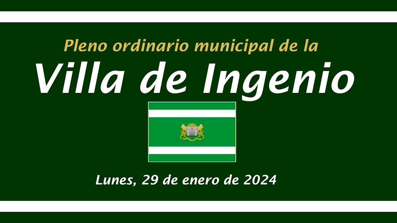 Pleno ordinario de la Villa de Ingenio 29.01.2024