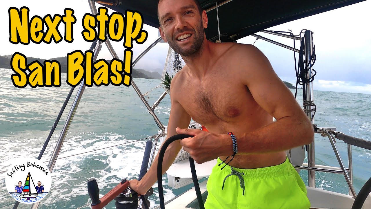 Next stop, San Blas! Sailing Bohemia Ep.177