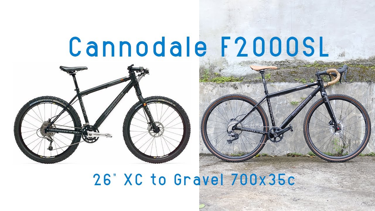 Bike Build and convert 26" XC Cannondale F2000SL to gravel bike 700x35c